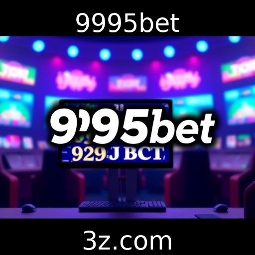 9995bet : Expansão do mercado de jogos online em destaque